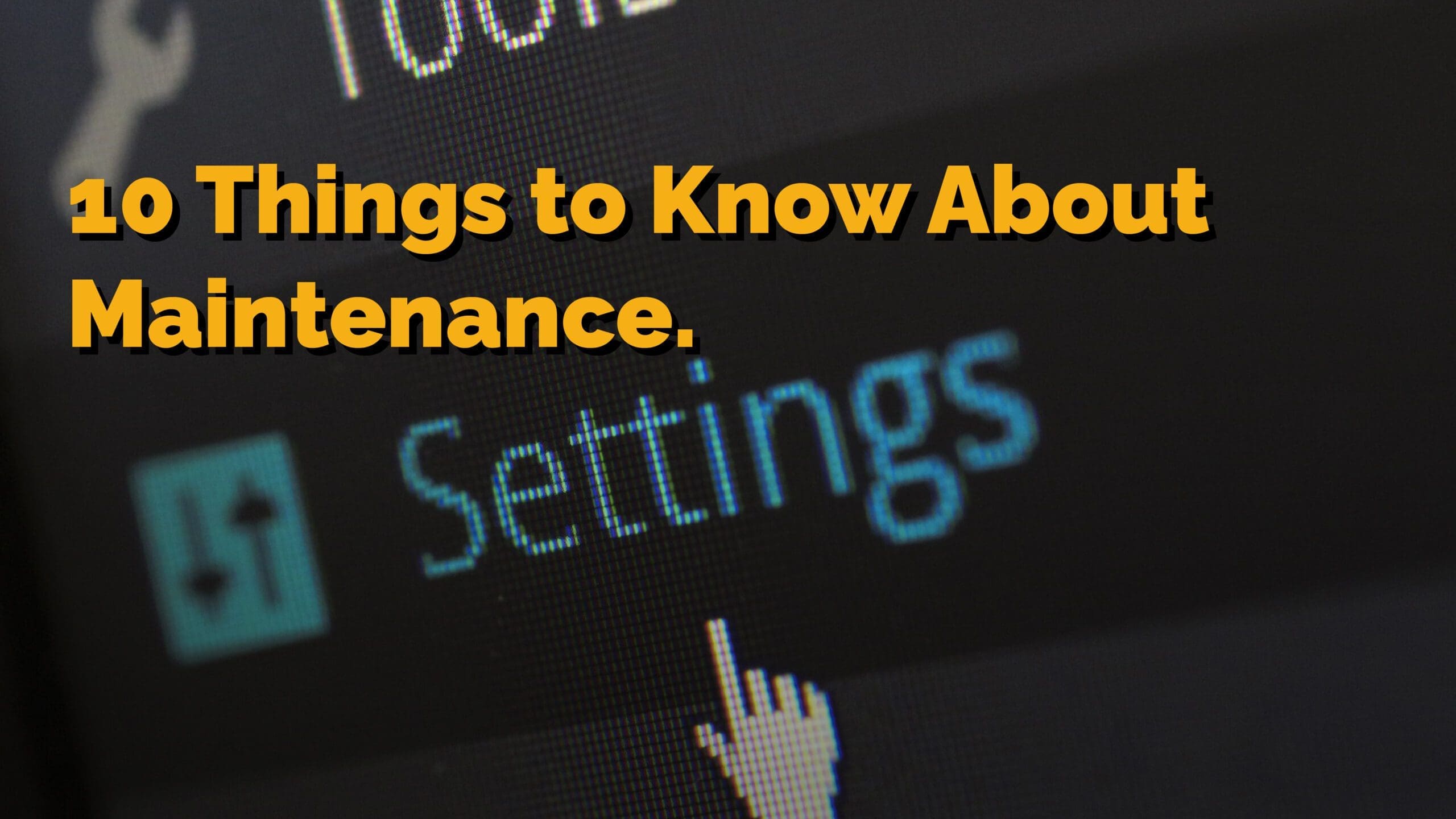 10 Things to Know About Web Maintenance
