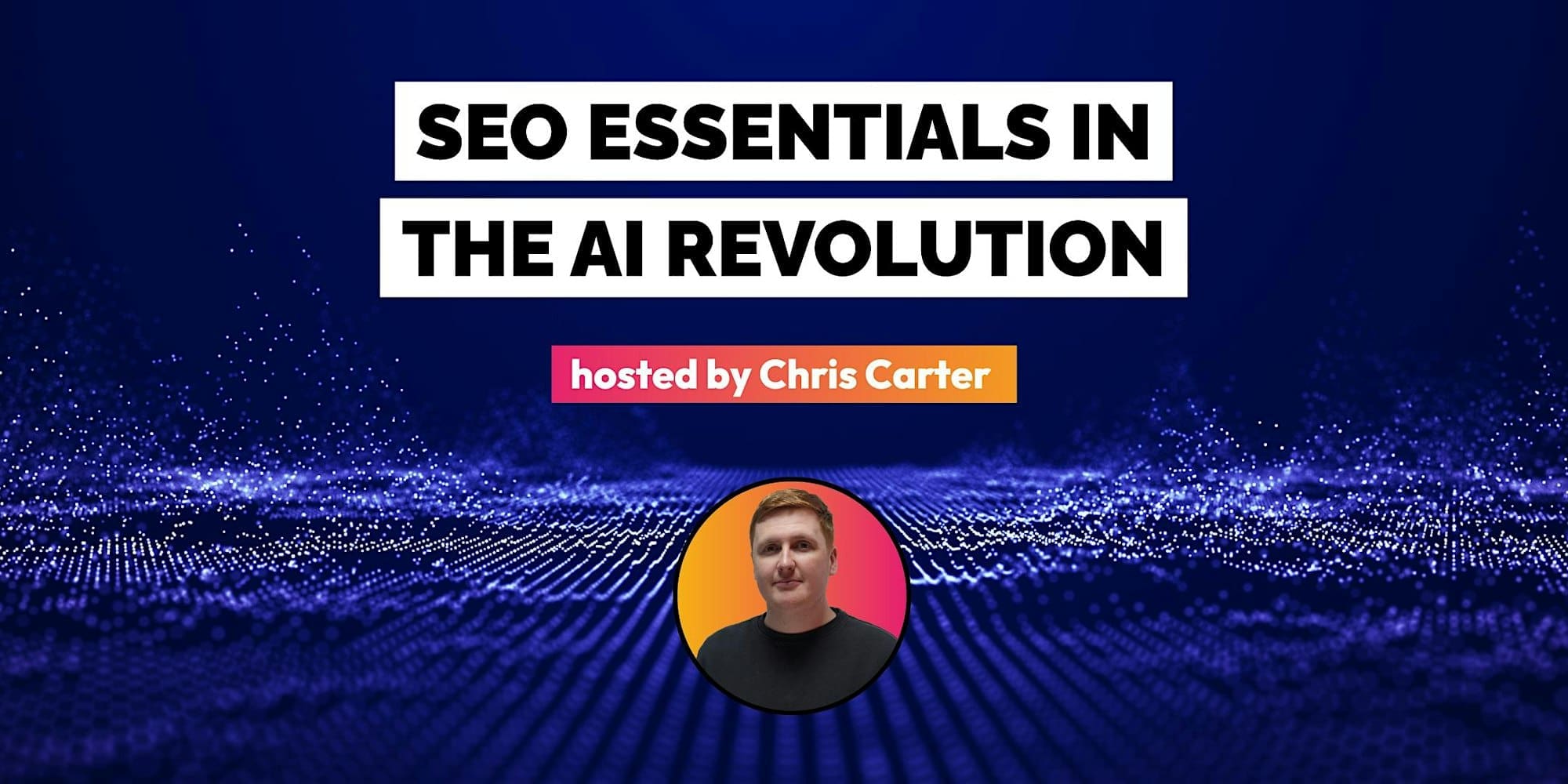 SEO Essentials in the AI Revolution on 14th October 2025