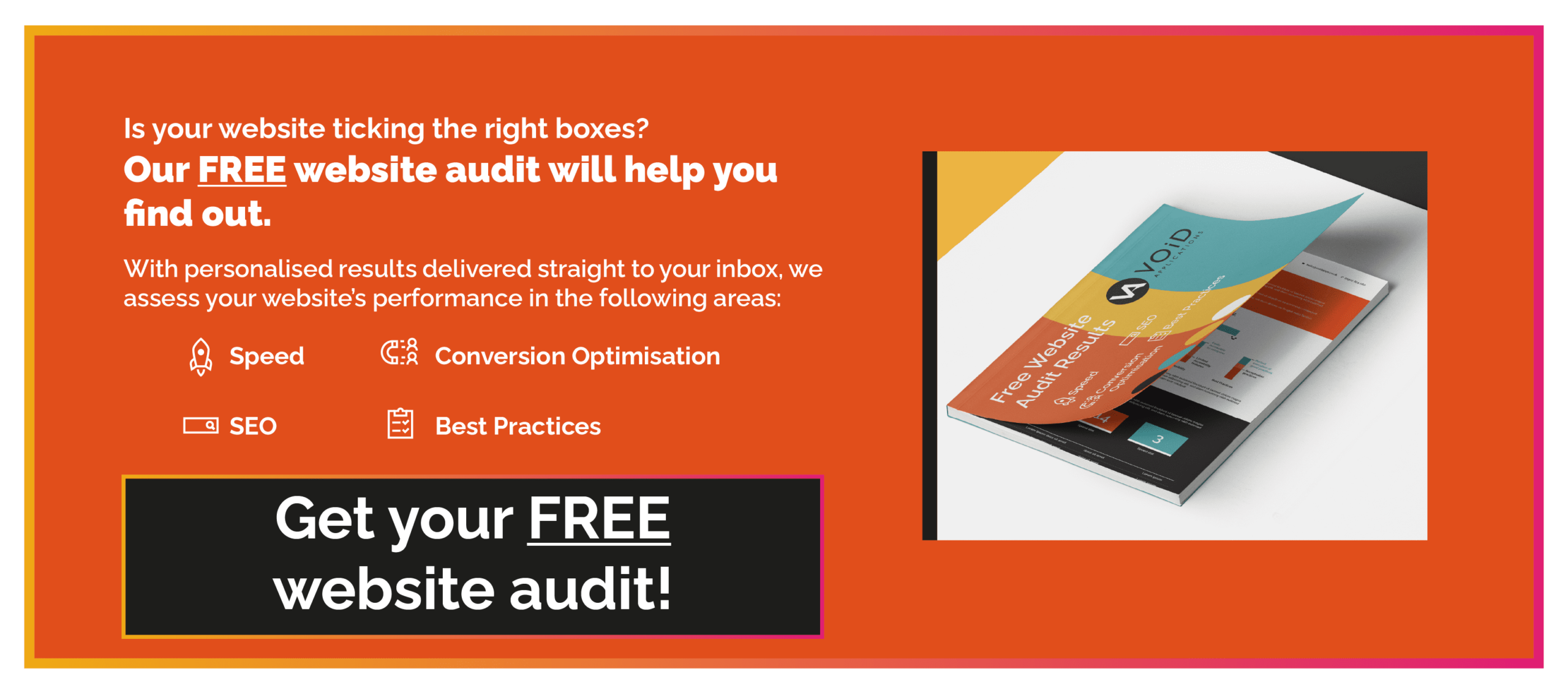 Optimise your website's potential with a free, personalised website audit. Get actionable insights delivered straight to your inbox from our team of web experts.